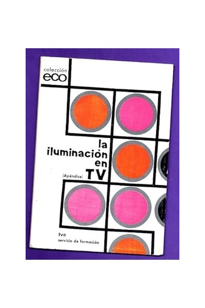 La iluminación en TV + Apendice